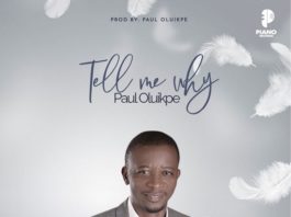 Tell Me Why - Paul Oluikpee