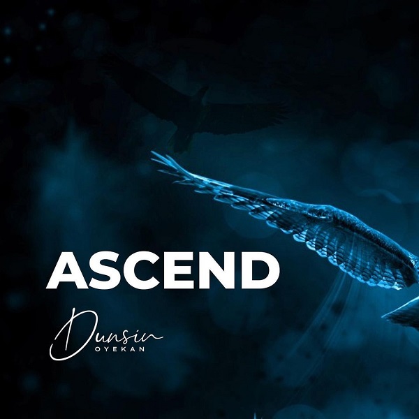 [Video] Ascend - Dunsin Oyekan