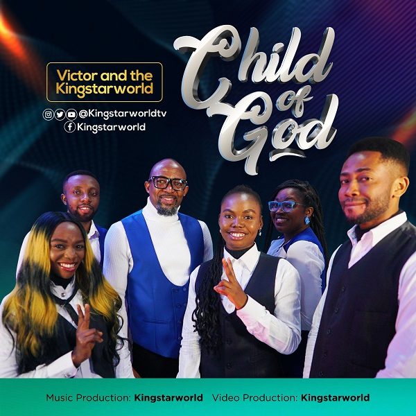   Child Of God By Victor & The Kingstarworld