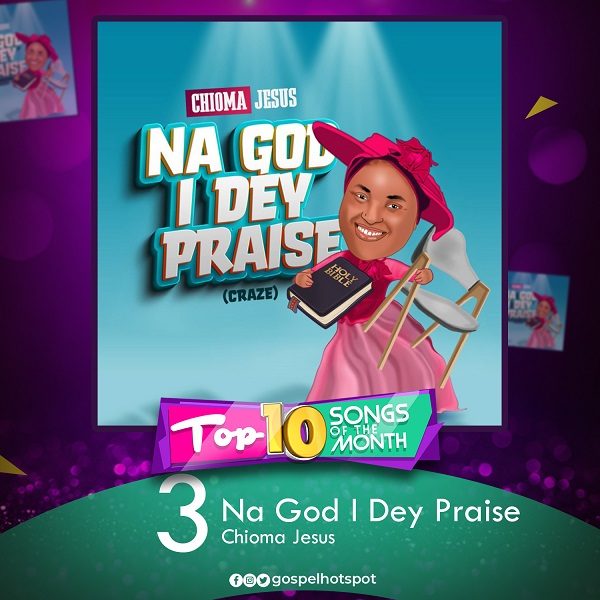 Na God I Dey Praise – Chioma Jesus