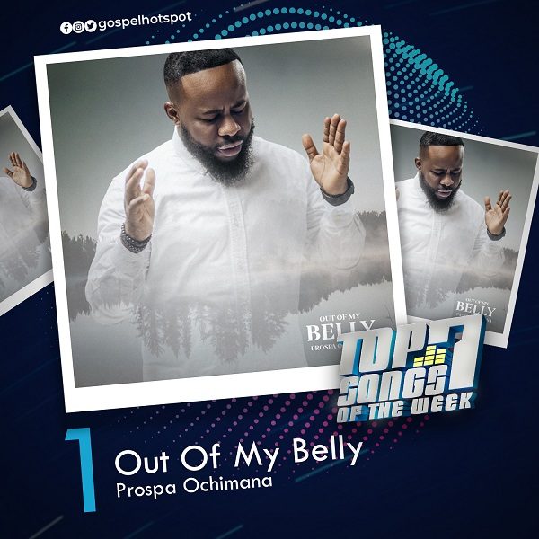 Out Of My Belly – Prospa Ochimana