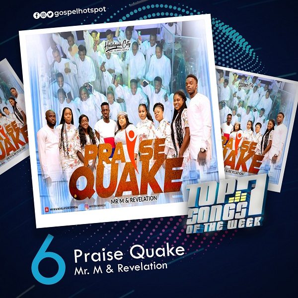 Praise Quake – Mr. M & Revelation