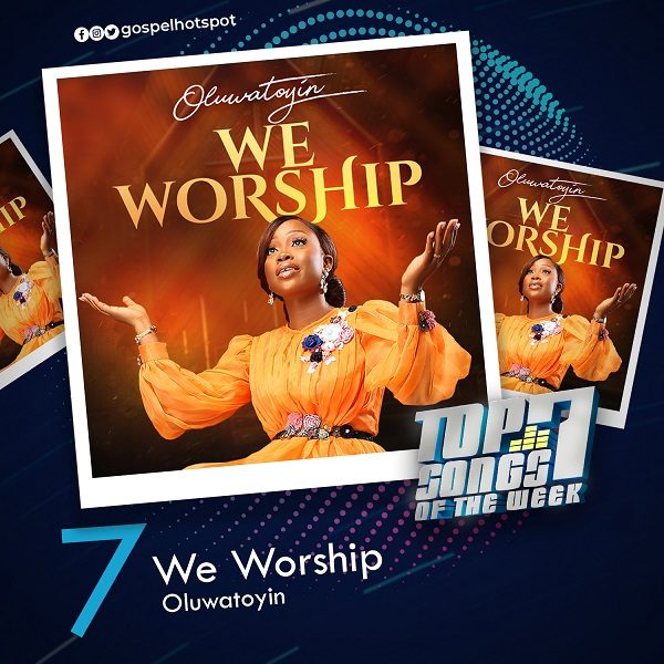 We Worship – Oluwatoyin