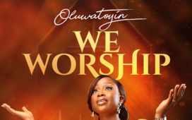 We Worship - Oluwatoyin
