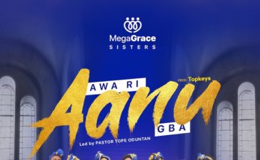 Awa Ri Aanu Gba - MegaGRACE Sisters