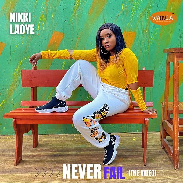 [Video] Never Fail - Nikki Laoye 