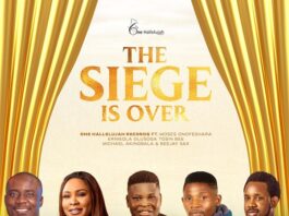 Siege Is Over – One Hallelujah Ft. Moz, Ernieola, Tosin Bee & Michael Akingbala