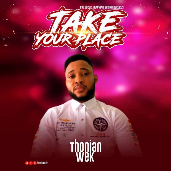 Take Your Place - Thonian Wek
