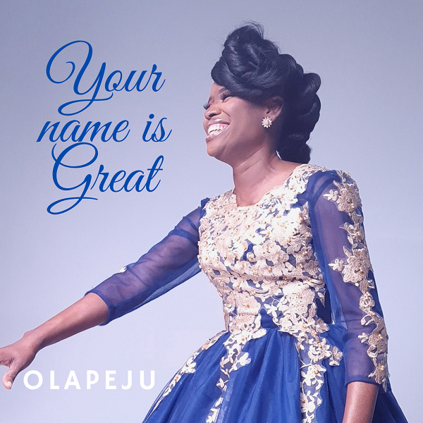 Your Name Is Great - Olapeju