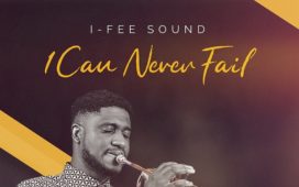 I Can Never Fail - I-Fee Sound