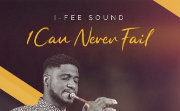 I Can Never Fail - I-Fee Sound