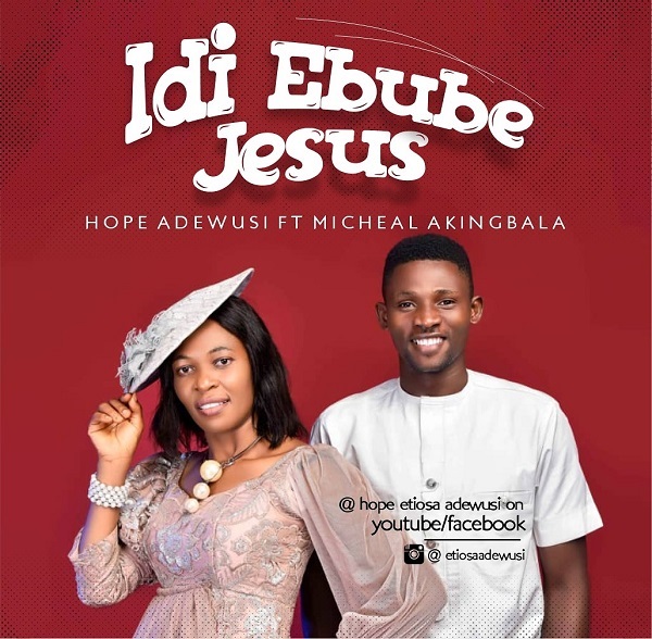 Idi Ebube Jesus - Hope Etiosa Adewusi
