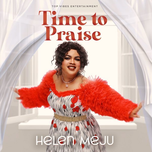 [ALBUM] Time To Praise - Helen Meju 