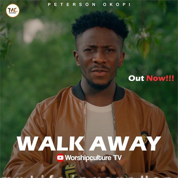Walk Away - Peterson Okopi