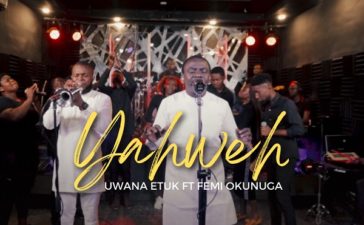 [Video] Yahweh - Uwana Etuk Ft. Femi Okunuga