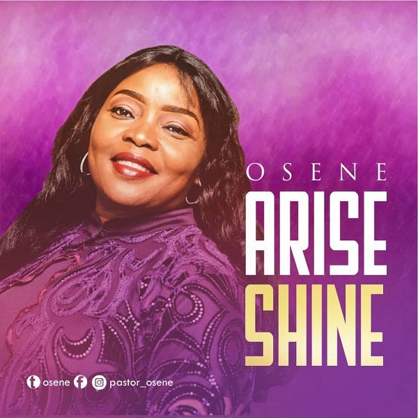 Arise, Shine - Osene Ighodaro