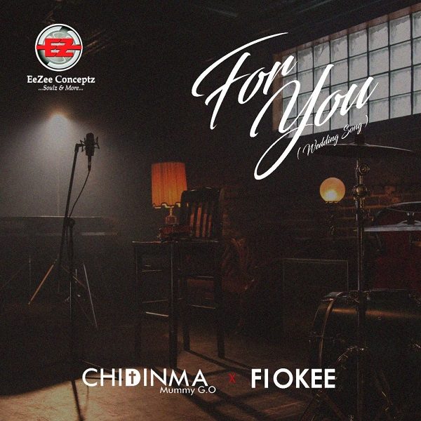 For You - Chidinma Ft. Fiokee
