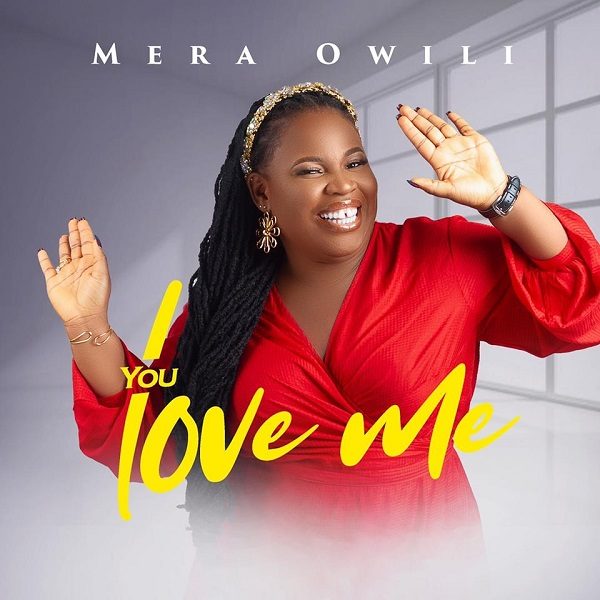 You Love Me - Mera Owili