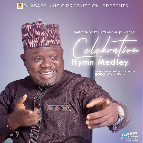 [Album] Celebration Hymn Medley – Olababs