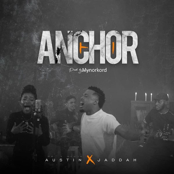 Anchor - Austin Ft. Jaddah