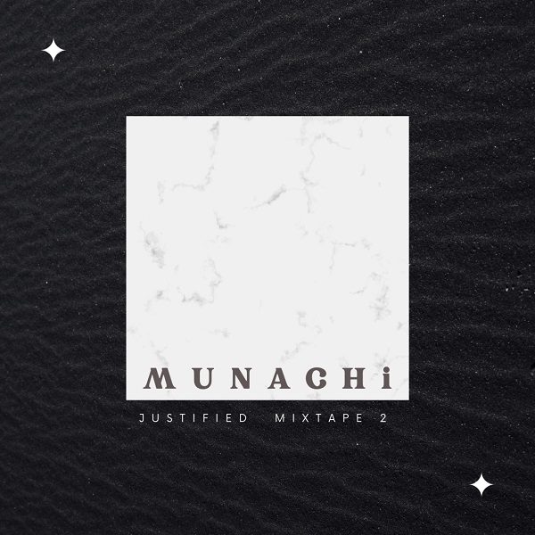 Justified Mixtape 2 - Munachi