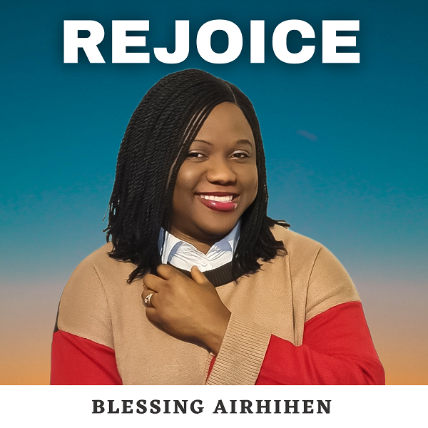 Rejoice -  Blessing Airhihen