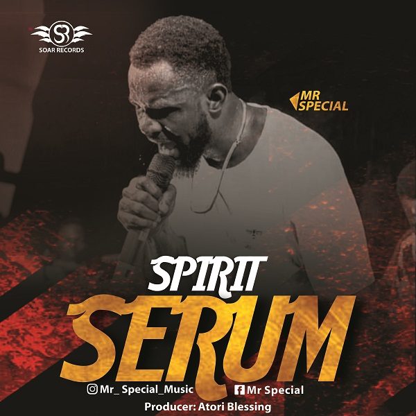 Spirit Serum - Mr. Special