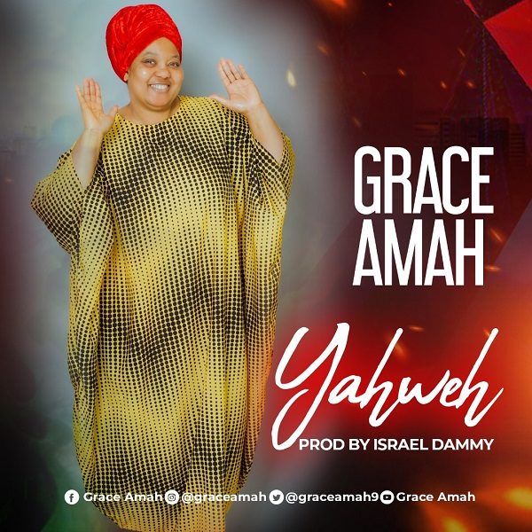 Yahweh - Grace Amah