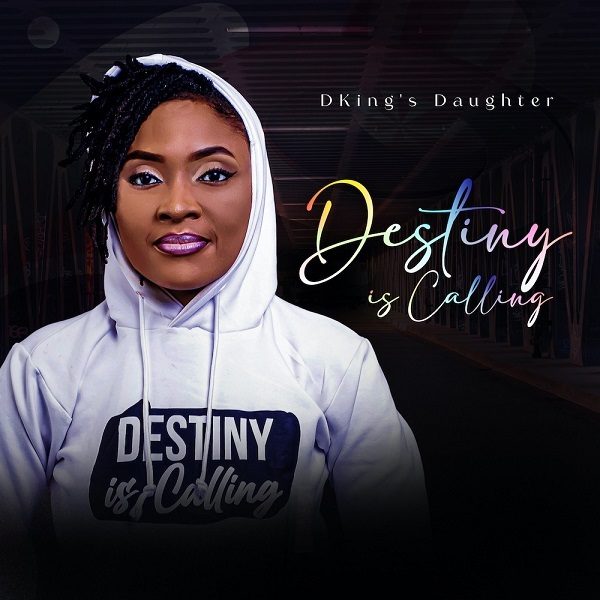Destiny Is Calling - DKing's Daughter