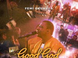 Good God – Femi Okunuga