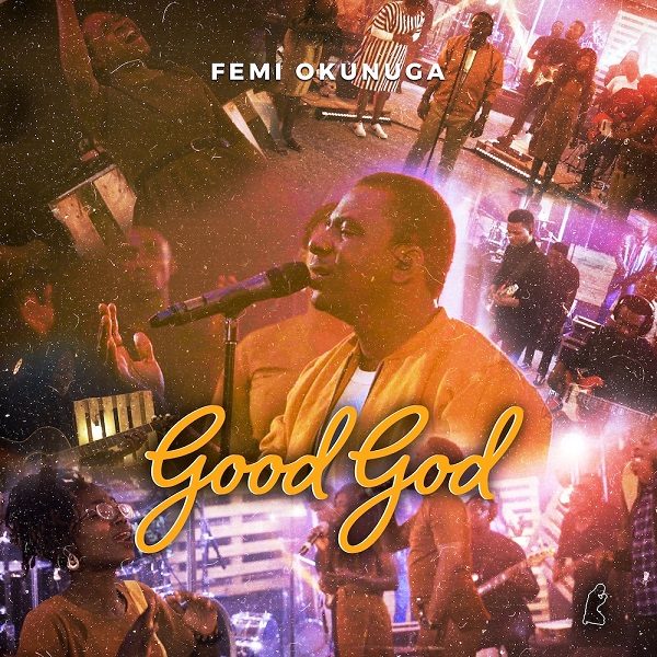 Good God – Femi Okunuga