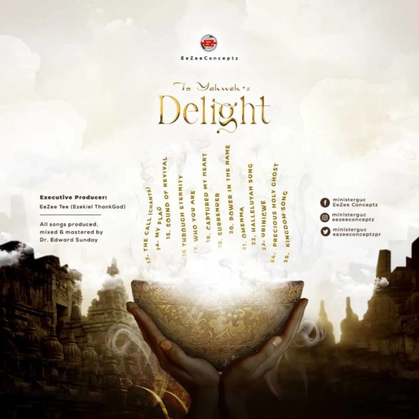 Minister GUC Releases Sophomore Album Titled "To Yahweh's Delight" 