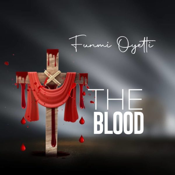 The Blood - Funmi Oyetti