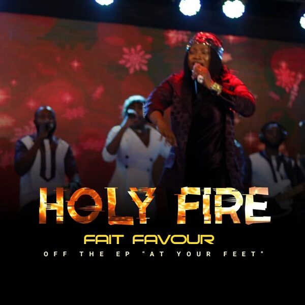 Holy Fire - Fait Favour