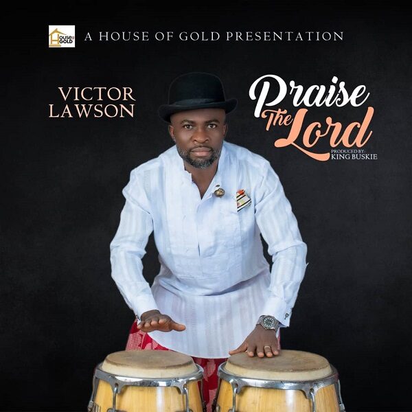 Praise The Lord - Victor Lawson