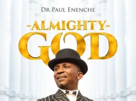 Almighty God - Dr Paul Enenche