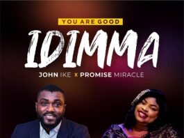 Idimma - John Ike Ft. Promise Miracle