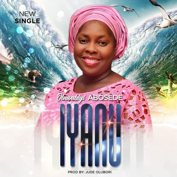 Iyanu (Wonderful) - Oluwabiyi Abosede