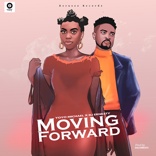 Moving Forward - Yoyo Michael Ft. DJ Ernesty