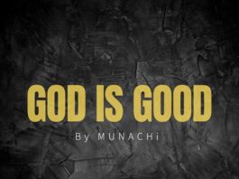 God Is Good - Munachi