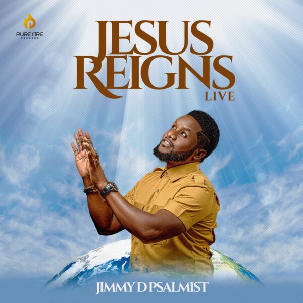 Jimmy D Psalmist Drops New Album “Jesus Reigns” (Live)