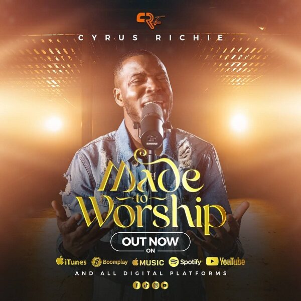 Made To Worship - Cyrus Richie 