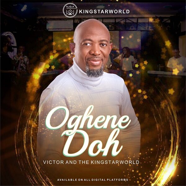 Ogene Doh - Victor & The Kingstarworld