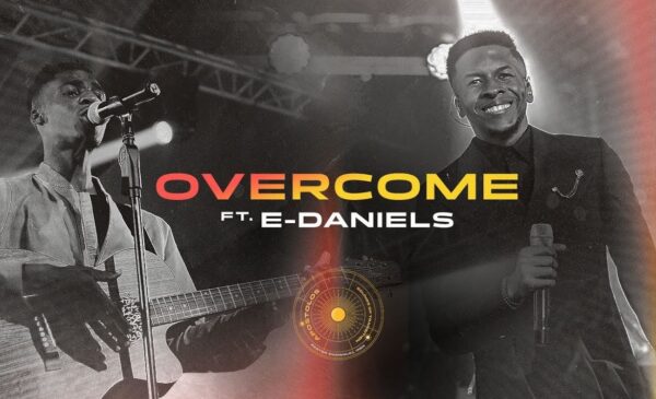 Overcome - Pastor Iren Emmanuel Ft. E-Daniels