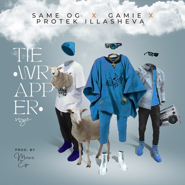 Tie Wrapper - Same OG ft. Protek Illasheva & Gamie 