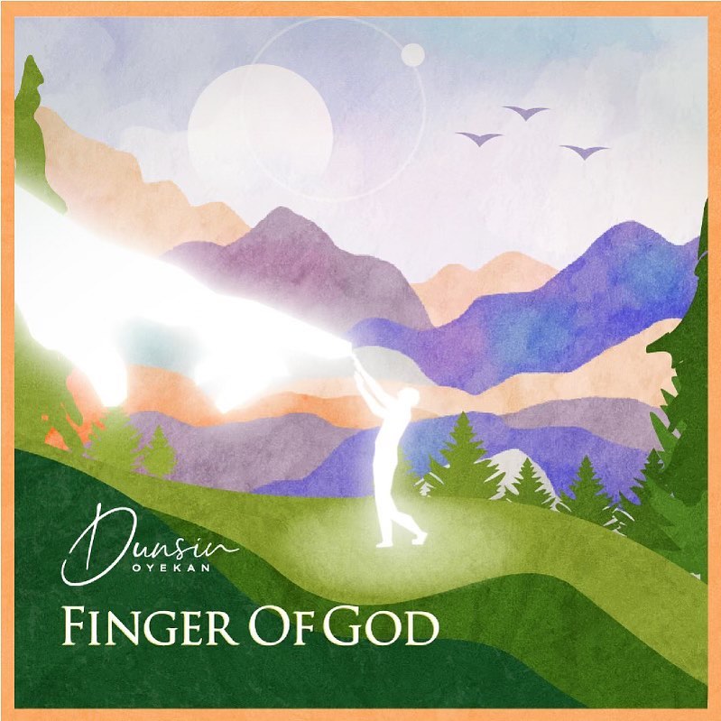 Finger Of God - Dunsin Oyekan