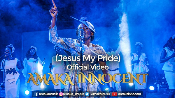Jesus My Pride - Amaka Innocent