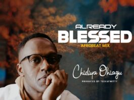 Already Blessed [Afrobeat Mix] - Chidiya Ohiagu
