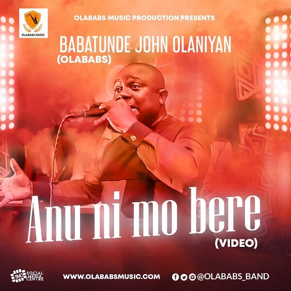 Anu Ni Mo Bere – Olababs