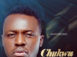 Chukwu Ebube - Akpororo